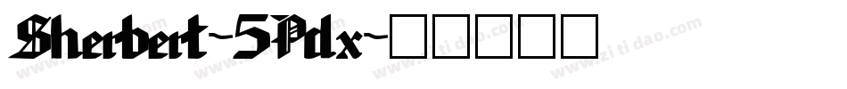 Sherbert-5Pdx字体转换