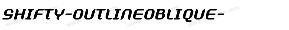 Shifty-OutlineOblique字体转换