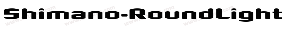 Shimano-RoundLightNarrow字体转换