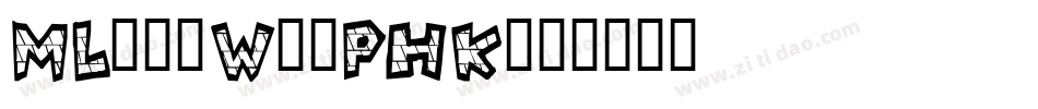 MLingWaiPHK字体转换