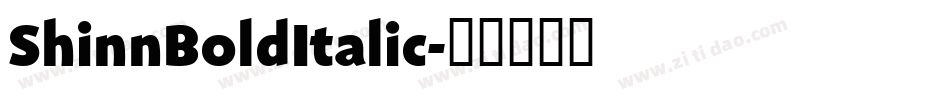ShinnBoldItalic字体转换