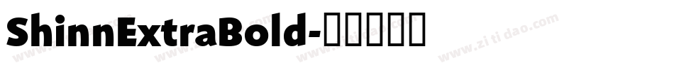 ShinnExtraBold字体转换