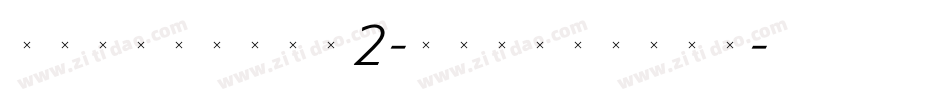 TriniteNo2-ItalicTab字体转换