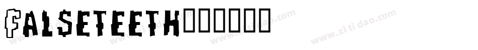 Falseteeth字体转换