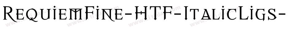 RequiemFine-HTF-ItalicLigs字体转换