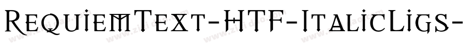 RequiemText-HTF-ItalicLigs字体转换