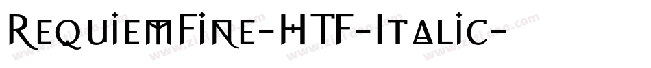RequiemFine-HTF-Italic字体转换