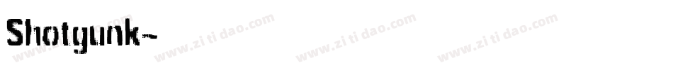 Shotgunk字体转换