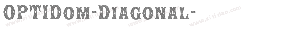 OPTIDom-Diagonal字体转换