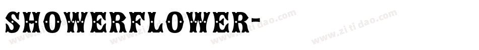 showerflower字体转换