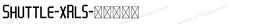 Shuttle-xRl5字体转换