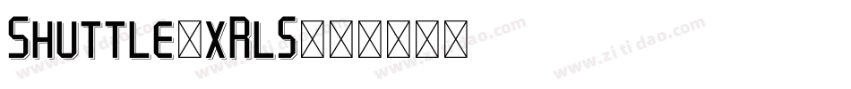 Shuttle-xRl5字体转换