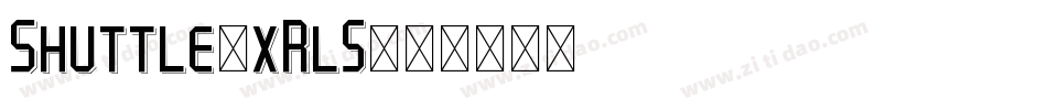 Shuttle-xRl5字体转换