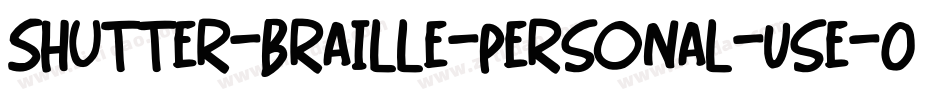 Shutter-Braille-Personal-Use-Only-2字体转换