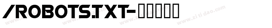 /robots.txt字体转换