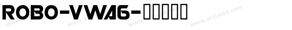 Robo-VWa6字体转换