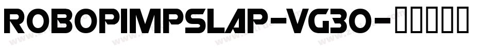 RoboPimpSlap-vg3O字体转换