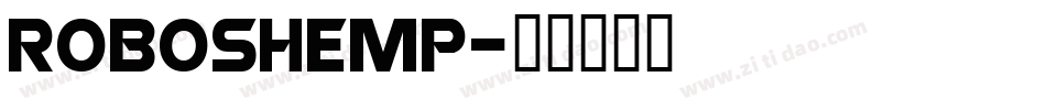 Roboshemp字体转换