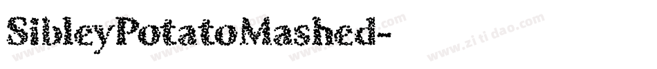 SibleyPotatoMashed字体转换