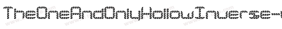 TheOneAndOnlyHollowInverse-vmnP4字体转换