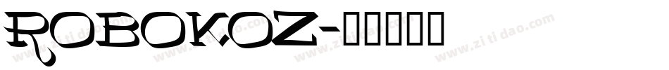 ROBOKOZ字体转换