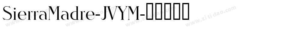 SierraMadre-JVYM字体转换