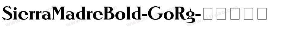 SierraMadreBold-GoRg字体转换