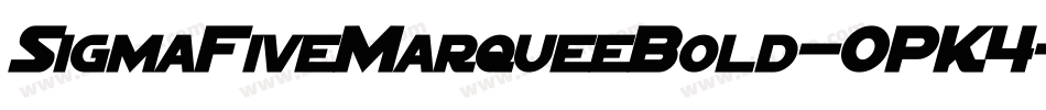 SigmaFiveMarqueeBold-OPK4字体转换