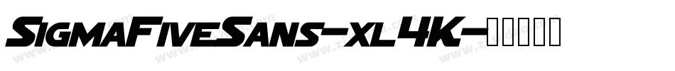 SigmaFiveSans-xl4K字体转换
