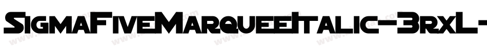 SigmaFiveMarqueeItalic-3rxL字体转换