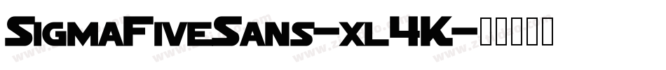SigmaFiveSans-xl4K字体转换