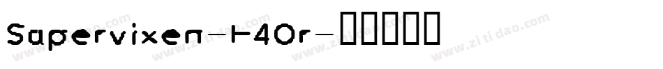 Supervixen-E4Or字体转换