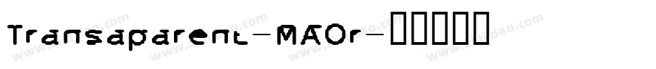 Transaparent-MAOr字体转换