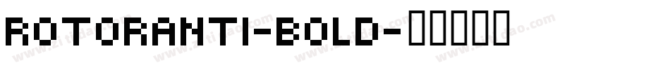 ROTORanti-Bold字体转换