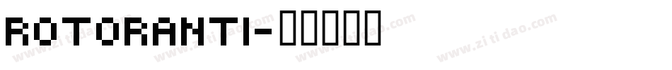 ROTORanti字体转换