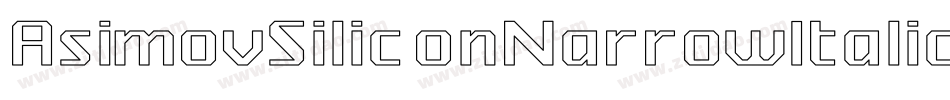 AsimovSiliconNarrowItalic-yxlZ字体转换