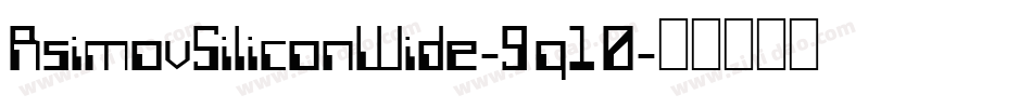 AsimovSiliconWide-9q10字体转换