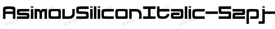 AsimovSiliconItalic-5zpj字体转换