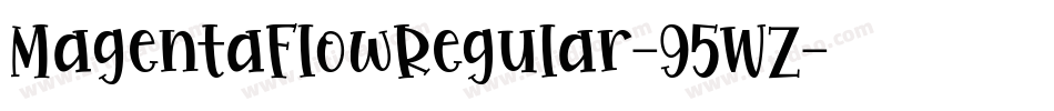 MagentaFlowRegular-95WZ字体转换