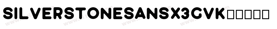 SilverstoneSans-X3GVK字体转换