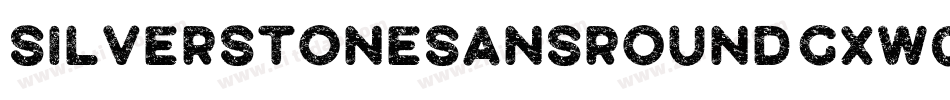 SilverstoneSansRound-gxw06字体转换