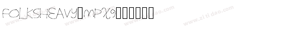 FolksHeavy-mPX9字体转换