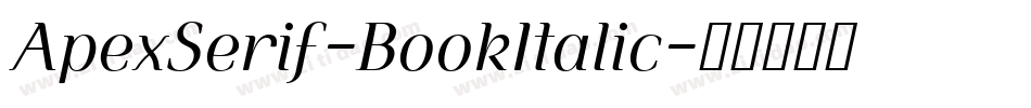 ApexSerif-BookItalic字体转换