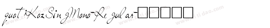 quot;KozSingMono-Regular字体转换