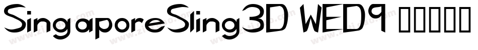 SingaporeSling3D-WED9字体转换 SingaporeSling3D-WED9字体转换
