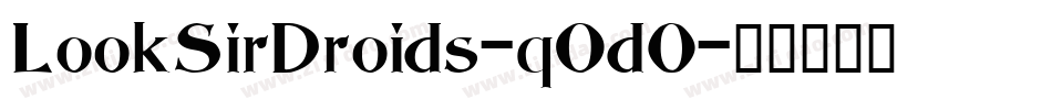 LookSirDroids-qOd0字体转换