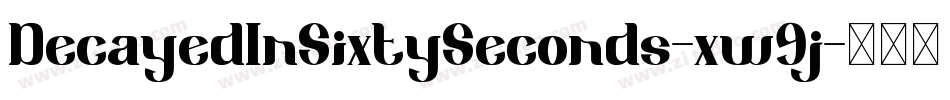 DecayedInSixtySeconds-xw9j字体转换