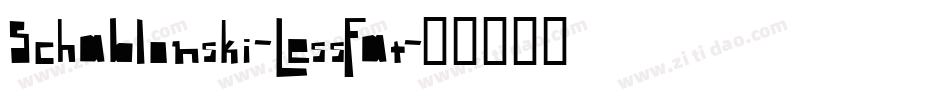 Schablonski-LessFat字体转换