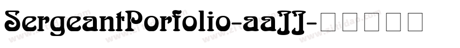 SergeantPorfolio-aaJJ字体转换