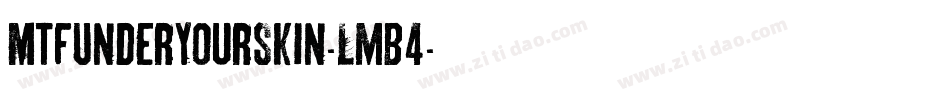 MtfUnderYourSkin-LmB4字体转换